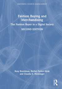 Fashion Buying and Merchandising : The Fashion Buyer in a Digital Society (Mastering Fashion Management) （2ND）