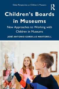 子どもが運営に参加する博物館<br>Children's Boards in Museums : New Approaches to Working with Children in Museums (Global Perspectives on Children in Museums)