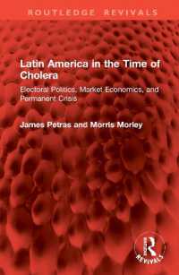 Latin America in the Time of Cholera : Electoral Politics, Market Economics, and Permanent Crisis (Routledge Revivals)