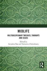 Midlife : Multidisciplinary Theories, Thoughts and Issues