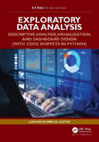 Exploratory Data Analysis : Descriptive Analysis, Visualization, and Dashboard Design (with Codes in Python) (Ak Peters Visualization Series)
