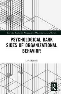 Psychological Dark Sides of Organizational Behavior (Routledge Studies in Management, Organizations and Society)