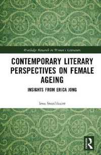 Contemporary Literary Perspectives on Female Ageing : Insights from Erica Jong (Routledge Research in Women's Literature)