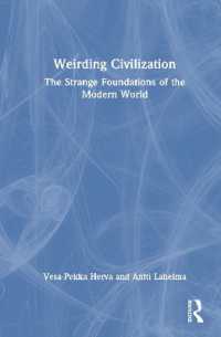 近代文明の不合理な基礎<br>Weirding Civilization : The Strange Foundations of the Modern World