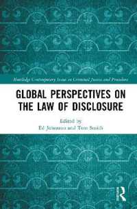 Global Perspectives on the Law of Disclosure (Routledge Contemporary Issues in Criminal Justice and Procedure)