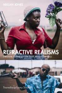 Refractive Realisms : Literature, Culture and the South African Township (Transdisciplinary Souths)