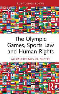 The Olympic Games, Sports Law and Human Rights (Routledge Focus on Sport, Culture and Society)