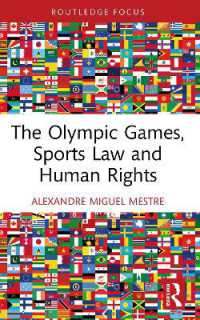 The Olympic Games, Sports Law and Human Rights (Routledge Focus on Sport, Culture and Society)