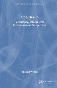 One Health : Veterinary, Ethical, and Environmental Perspectives (Crc One Health One Welfare)