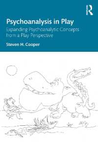 遊戯における精神分析<br>Psychoanalysis in Play : Expanding Psychoanalytic Concepts from a Play Perspective