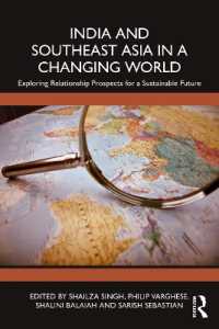 India and Southeast Asia in a Changing World : Exploring Relationship Prospects for a Sustainable Future