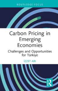 Carbon Pricing in Emerging Economies : Challenges and Opportunities for Türkiye (Routledge Explorations in Environmental Economics)
