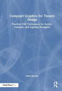 Computer Graphics for Theatre Design : Practical CGI Techniques for Scenic, Costume, and Lighting Designers