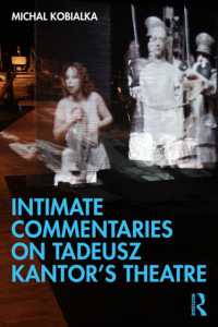 Intimate Commentaries on Tadeusz Kantor's Theatre