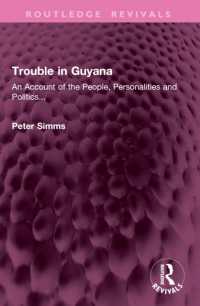 Trouble in Guyana : An Account of the People, Personalities and Politics... (Routledge Revivals)