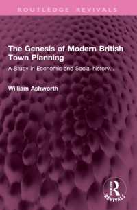 The Genesis of Modern British Town Planning : A Study in Economic and Social history... (Routledge Revivals)