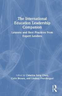 The International Education Leadership Companion : Lessons and Best Practices from Expert Leaders