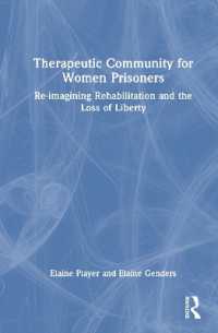 Therapeutic Community for Women Prisoners : Re-imagining Rehabilitation and the Loss of Liberty