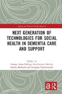 Next Generation of Technologies for Social Health in Dementia Care and Support (Aging and Mental Health Research)