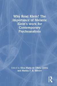 Why Read Klein? the Importance of Melanie Klein's work for Contemporary Psychoanalysis
