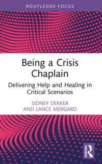 Being a Crisis Chaplain : Delivering Help and Healing in Critical Scenarios (Routledge Focus on Mental Health)
