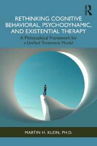 Rethinking Cognitive Behavioral, Psychodynamic, and Existential Therapy : A Philosophical Framework for a Unified Therapeutic Model