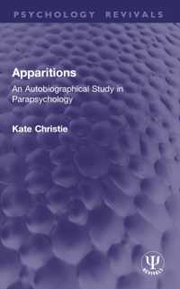 Apparitions : An Autobiographical Study in Parapsychology (Psychology Revivals)
