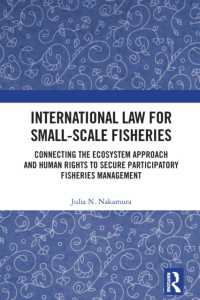 International Law for Small-Scale Fisheries : Connecting the Ecosystem Approach and Human Rights to Secure Participatory Fisheries Management
