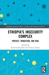Ethiopia's Insecurity Complex : Protest, Transition, and War (Routledge Studies in Peace, Conflict and Security in Africa)