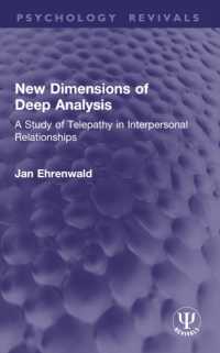 New Dimensions of Deep Analysis : A Study of Telepathy in Interpersonal Relationships (Psychology Revivals)