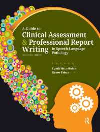 A Guide to Clinical Assessment and Professional Report Writing in Speech-Language Pathology （2ND）