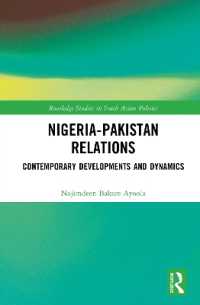 Nigeria-Pakistan Relations : Contemporary Developments and Dynamics (Routledge Studies in South Asian Politics)