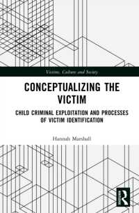 Conceptualizing the Victim : Child Criminal Exploitation and Processes of Victim Identification (Victims, Culture and Society)