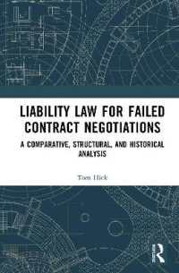 Liability Law for Failed Contract Negotiations : A Comparative, Structural, and Historical Analysis