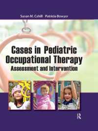 Cases in Pediatric Occupational Therapy : Assessment and Intervention