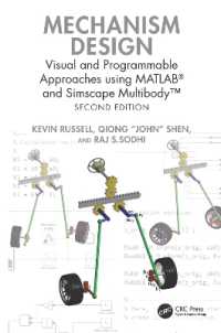 Mechanism Design : Visual and Programmable Approaches using MATLAB® and Simscape Multibody™ （2ND）
