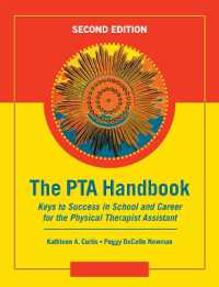 The PTA Handbook : Keys to Success in School and Career for the Physical Therapist Assistant （2ND）