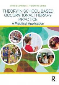 Theory in School-Based Occupational Therapy Practice : A Practical Application