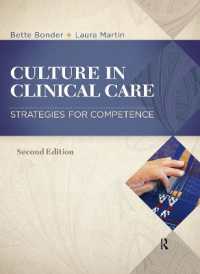 Culture in Clinical Care : Strategies for Competence （2ND）