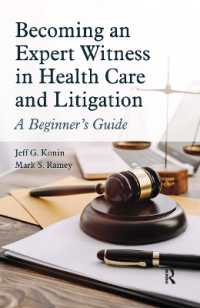 Becoming an Expert Witness in Health Care and Litigation : A Beginner's Guide