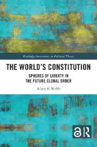 The World's Constitution : Spheres of Liberty in the Future Global Order (Routledge Innovations in Political Theory)