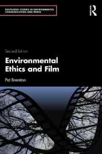 Environmental Ethics and Film (Routledge Studies in Environmental Communication and Media) （2ND）