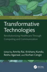 Transformative Technologies : Revolutionizing Healthcare through Computing and Communication (Modern Aspects of Computing, Devices, and Communication Engineering)