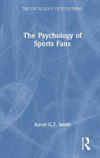The Psychology of Sports Fans (The Psychology of Everything)