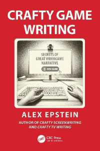 ゲーム・ライティングの技法<br>Crafty Game Writing : Secrets of Great Videogame Narrative