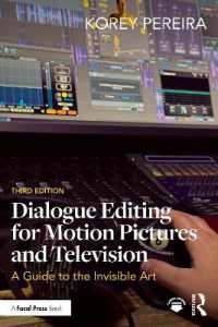 Dialogue Editing for Motion Pictures and Television : A Guide to the Invisible Art （3RD）