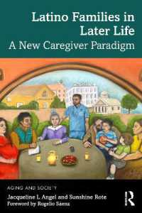Latino Families in Later Life : A New Caregiver Paradigm (Aging and Society)