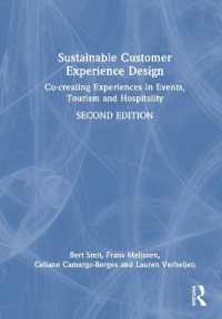 Sustainable Customer Experience Design : Co-creating Experiences in Events, Tourism and Hospitality （2ND）