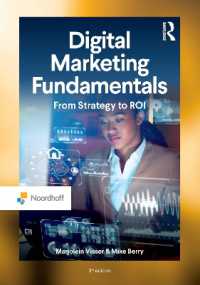 デジタル・マーケティングの基礎（第３版）<br>Digital Marketing Fundamentals : From Strategy to ROI (Routledge-noordhoff International Editions) （3RD）