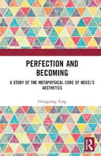 Perfection and Becoming : A Study of the Metaphysical Core of Hegel's Aesthetics